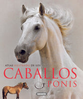ATLAS ILUSTRADO DE CABALLOS Y PONIS - 9788467713053